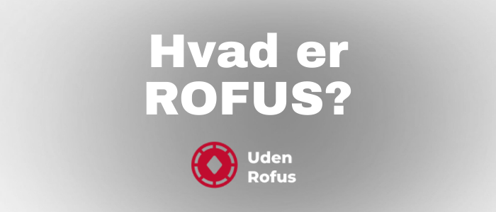 Hvad er ROFUS?