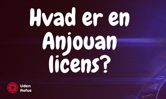 Hvad er en Anjouan licens?
