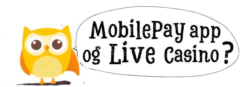 MobilePay app og live Casino uden om ROFUS