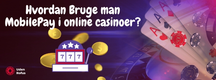 Hvordan Bruge man MobilePay i online casinoer