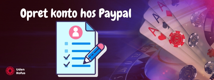 Opret konto hos Paypal
